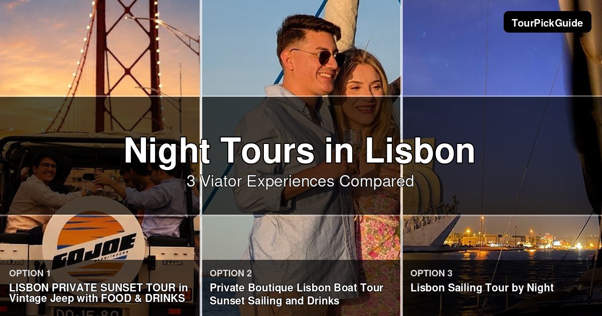 Lisbon night tours – three Viator experiences compared
