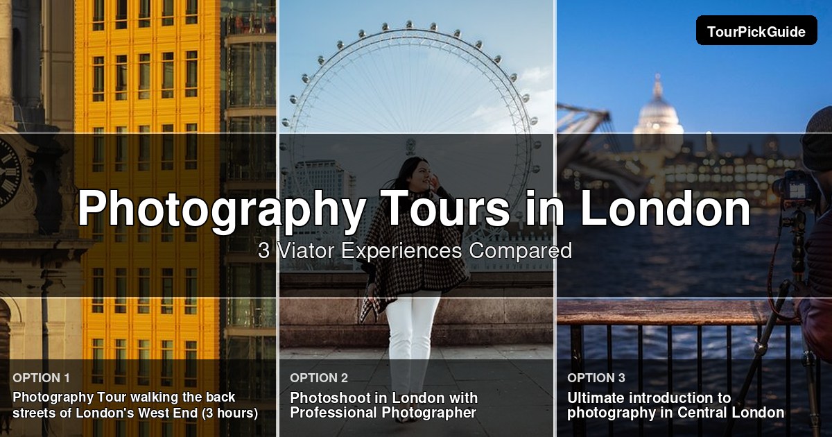 London photography tours – three Viator experiences compared