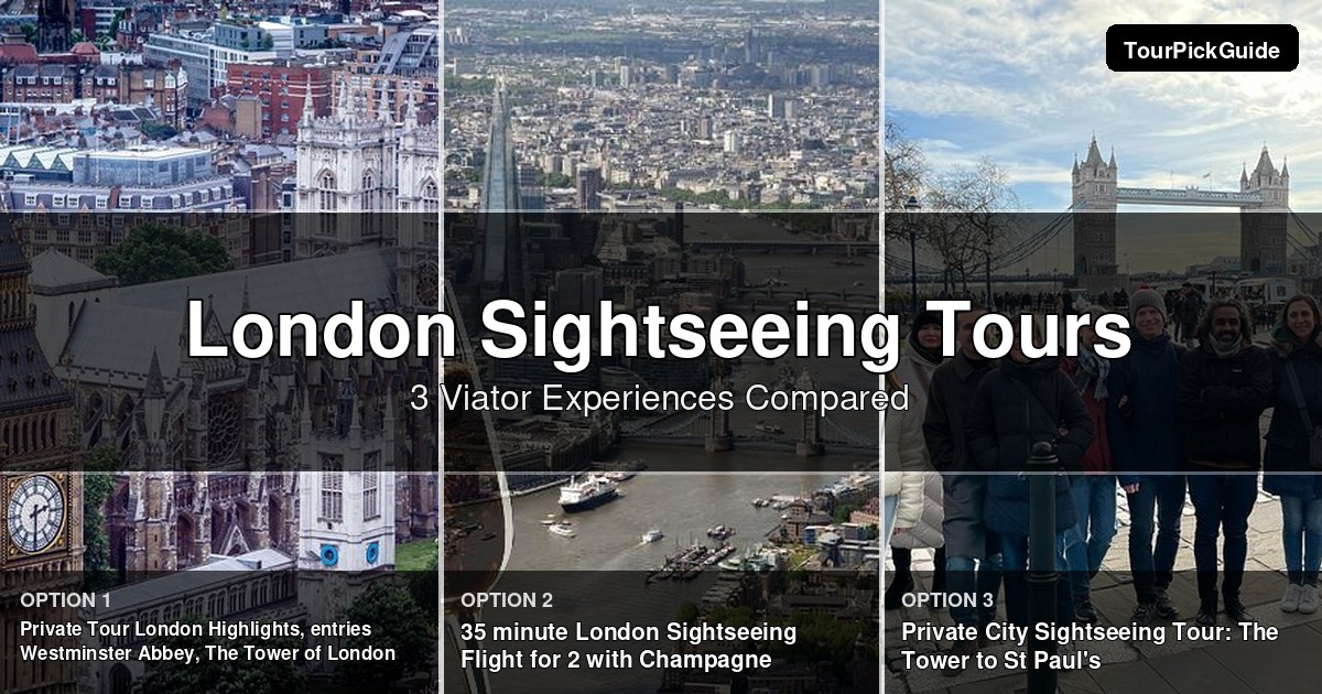 London sightseeing tours – three Viator experiences compared