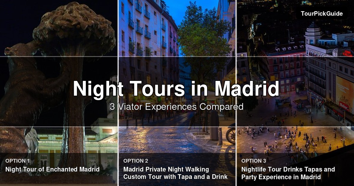 Madrid night tours – three Viator experiences compared