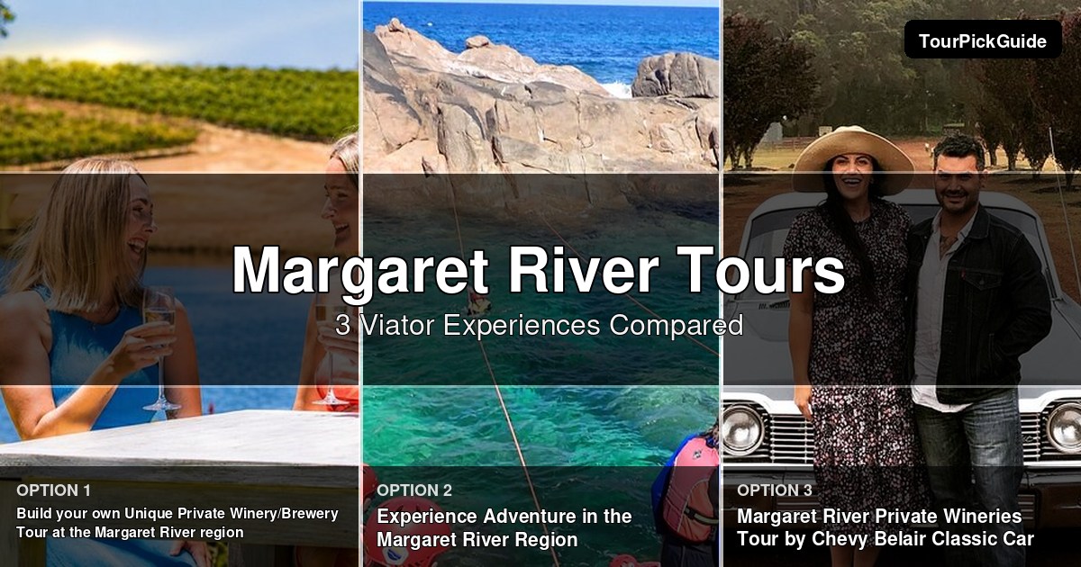 Margaret River tours – three Viator experiences compared