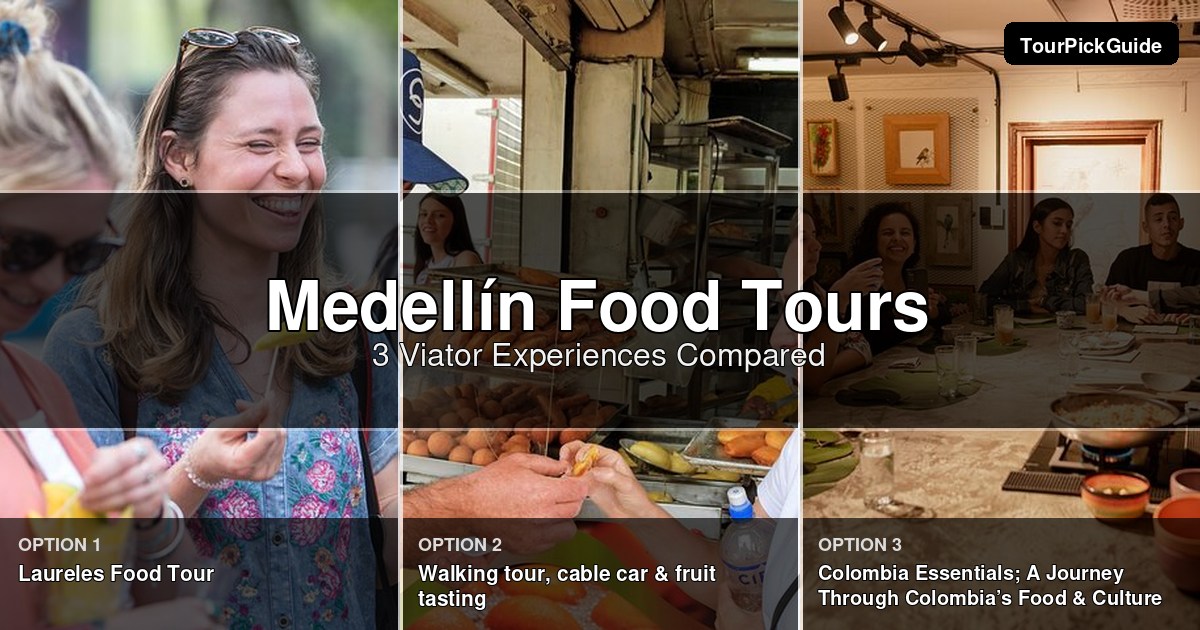 Medellín food tours – three Viator experiences compared