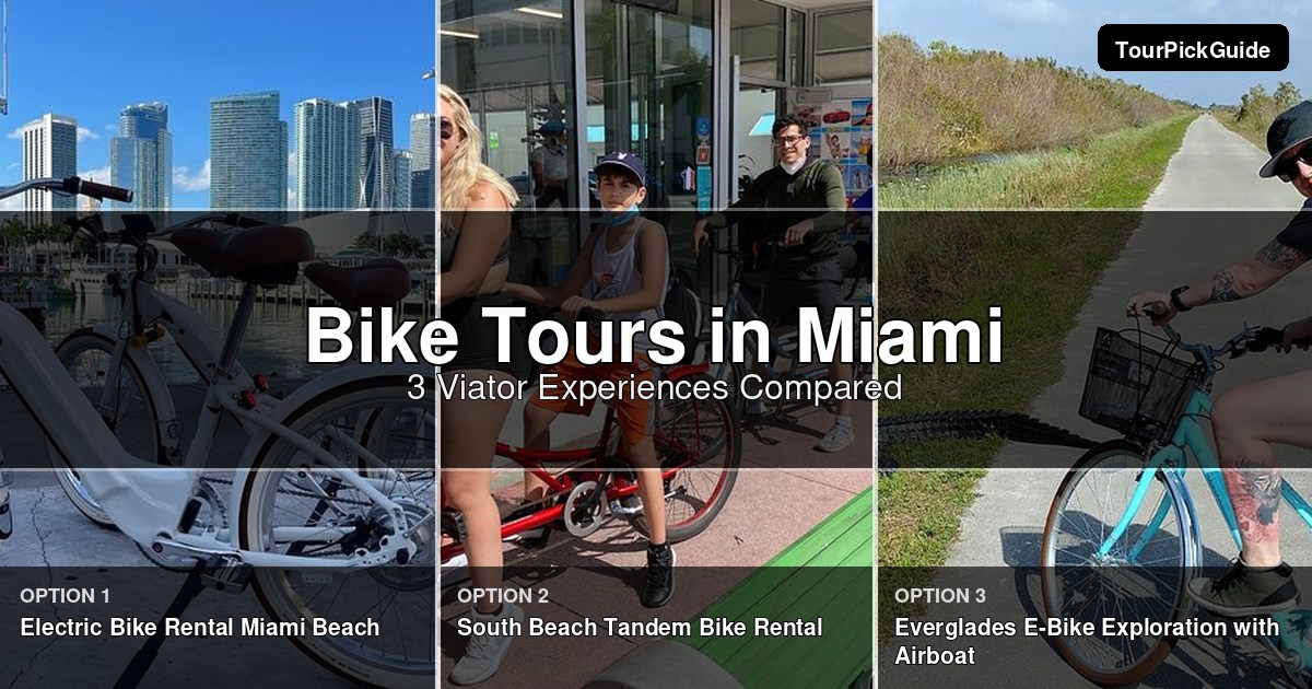 Miami bike tours – three Viator experiences compared