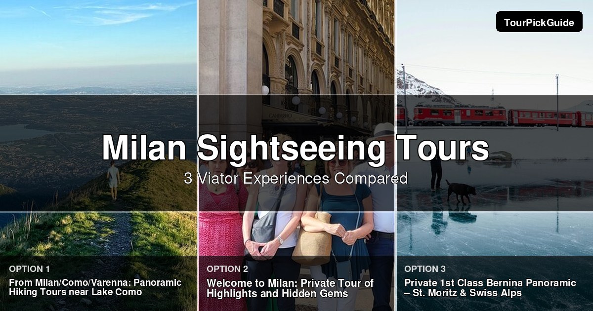 Milan sightseeing tours – three Viator experiences compared