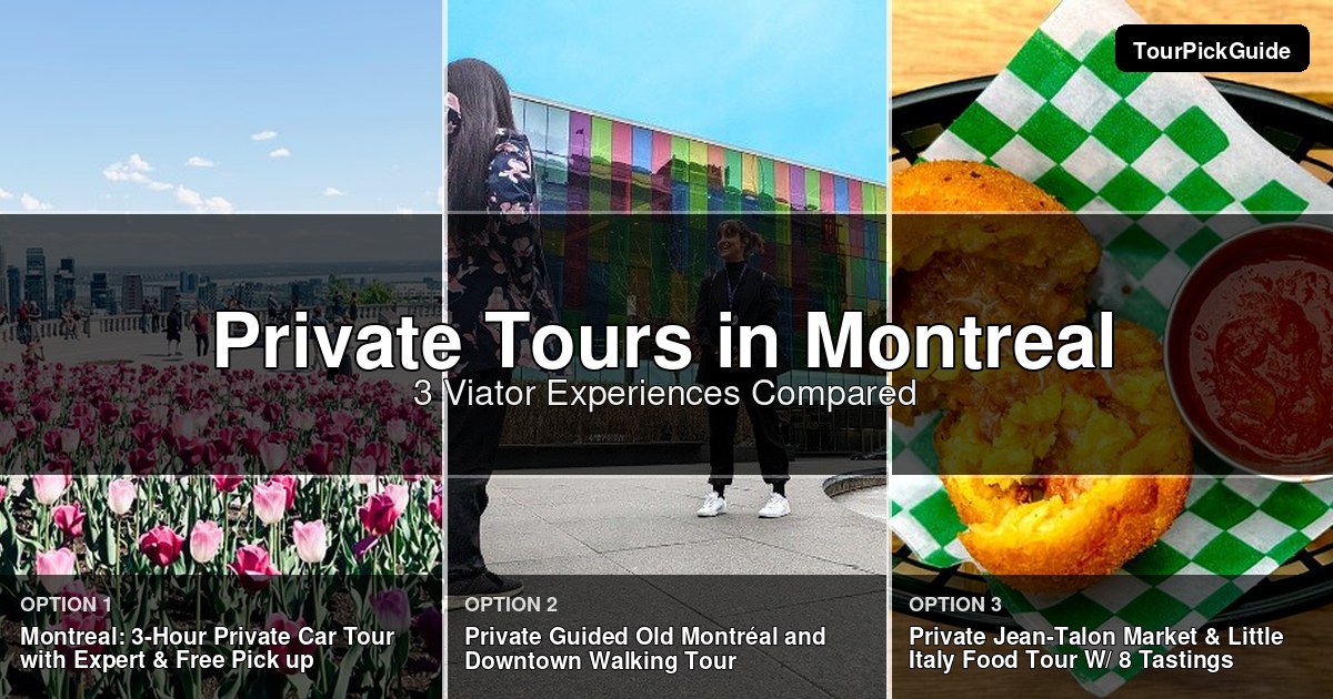 Montreal private tours – three Viator experiences compared