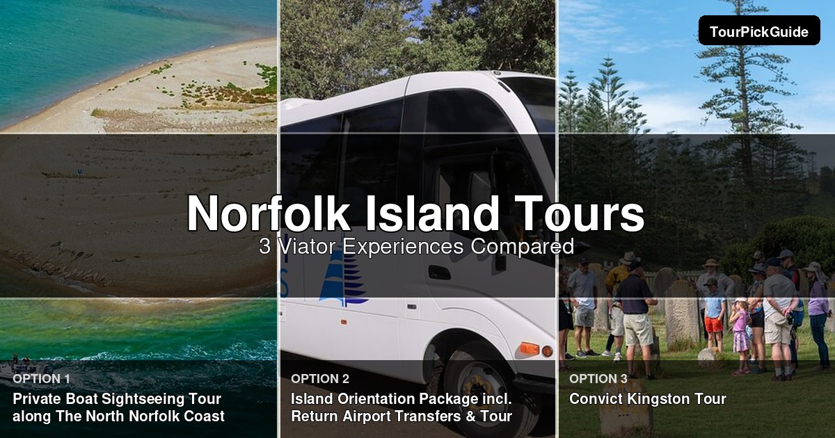Norfolk Island tours – three Viator experiences compared