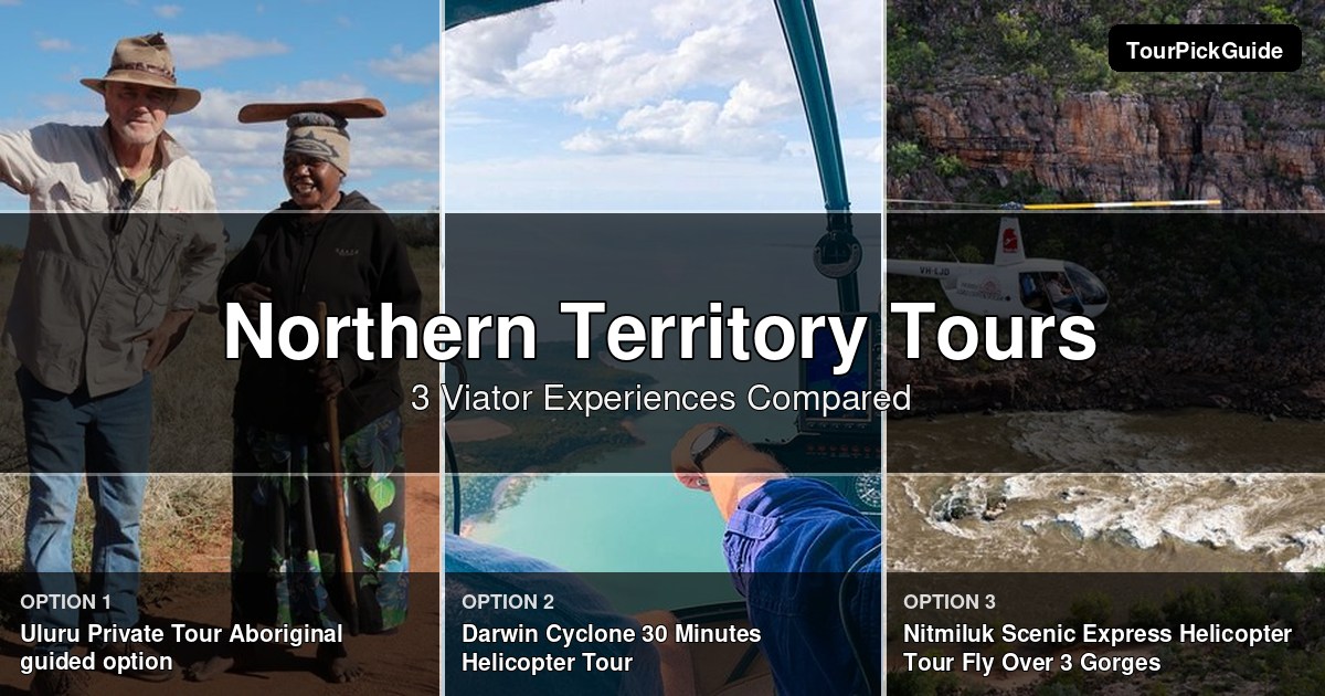 Northern Territory tours – three Viator experiences compared