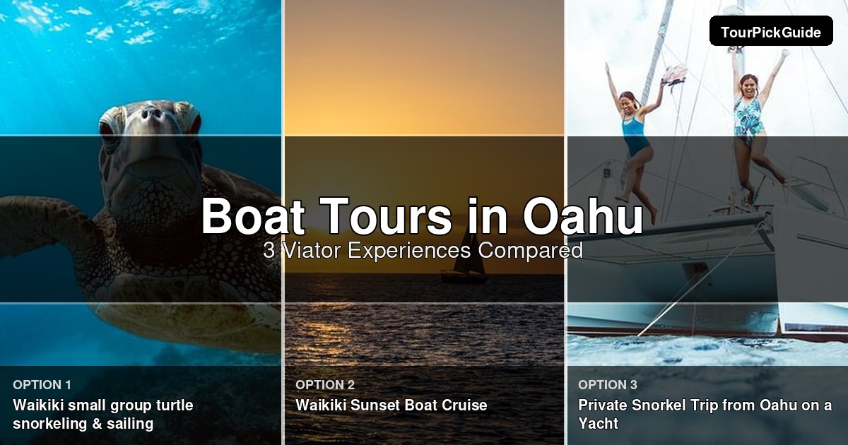 Oahu boat tours – three Viator experiences compared