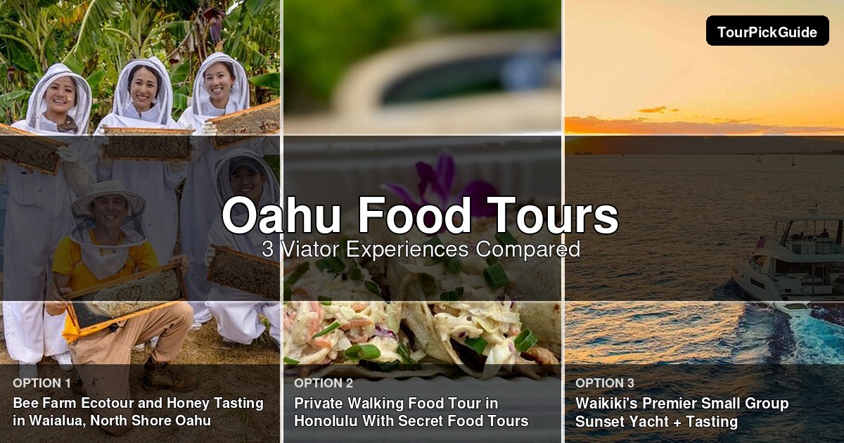 Oahu food tours – three Viator experiences compared