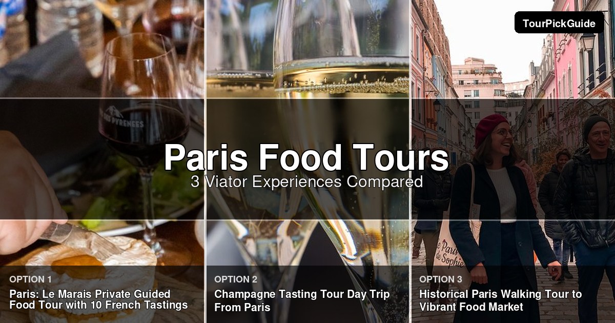 Paris food tours – three Viator experiences compared