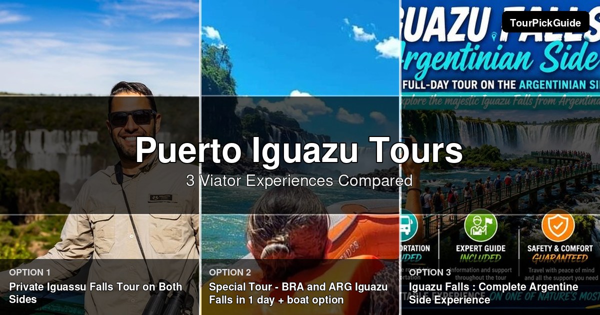 Puerto Iguazu tours – three Viator experiences compared