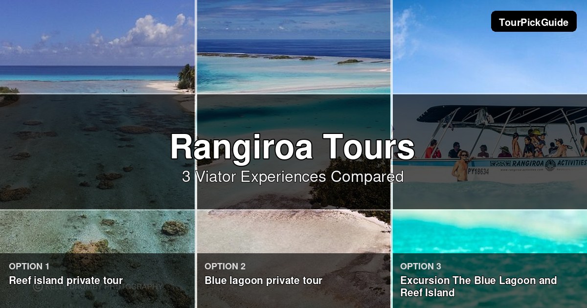 Rangiroa tours – three Viator experiences compared