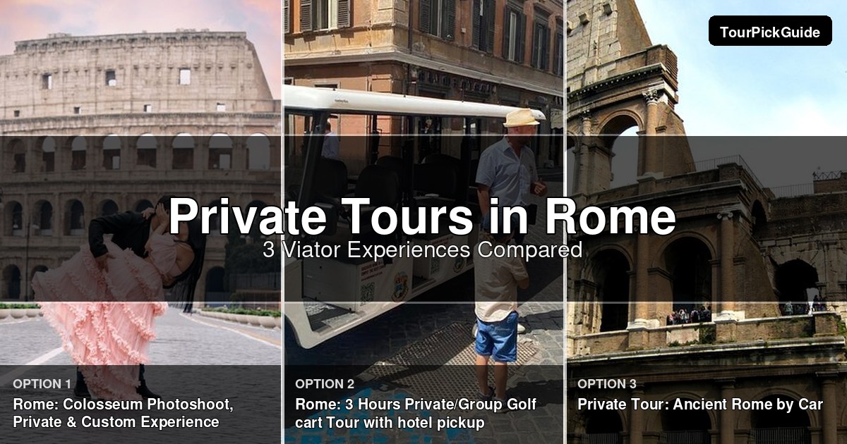 Rome private tours – three Viator experiences compared
