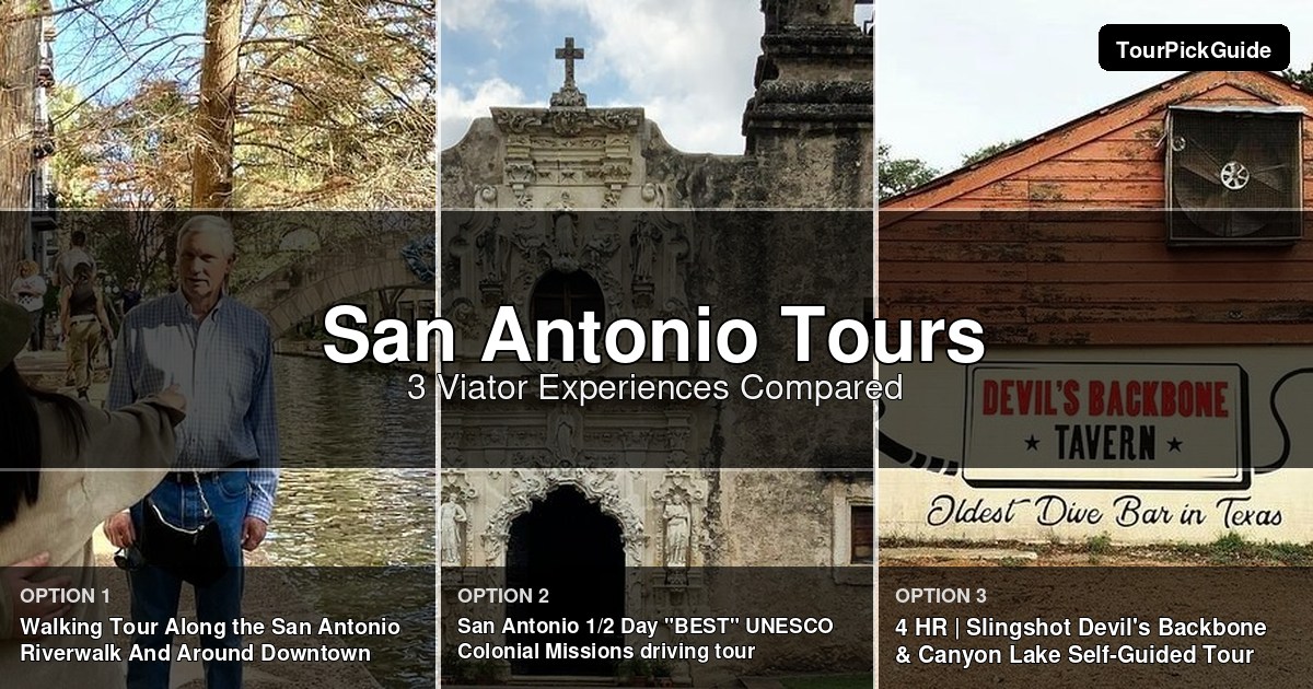 San Antonio tours – three Viator experiences compared