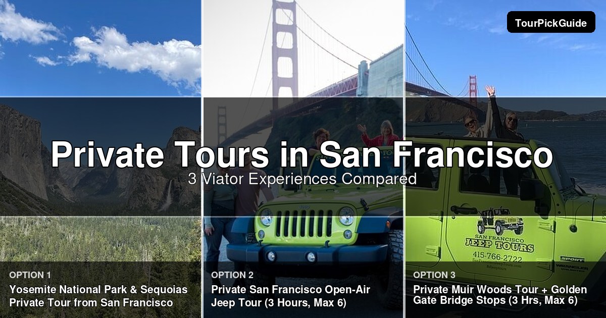 San Francisco private tours – three Viator experiences compared