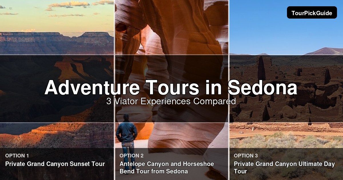 Sedona adventure tours – three Viator experiences compared