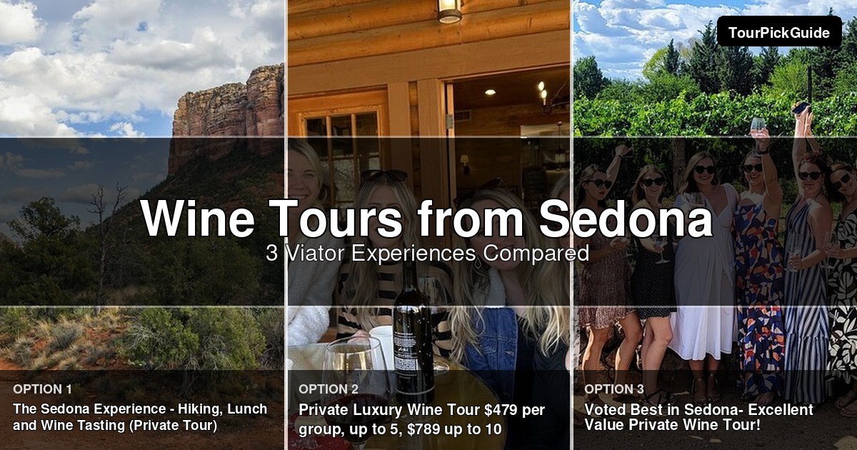 Sedona wine tours – three Viator experiences compared
