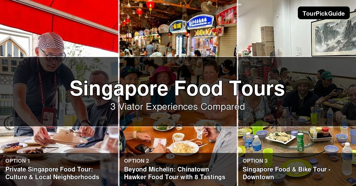 Singapore food tours – three Viator experiences compared
