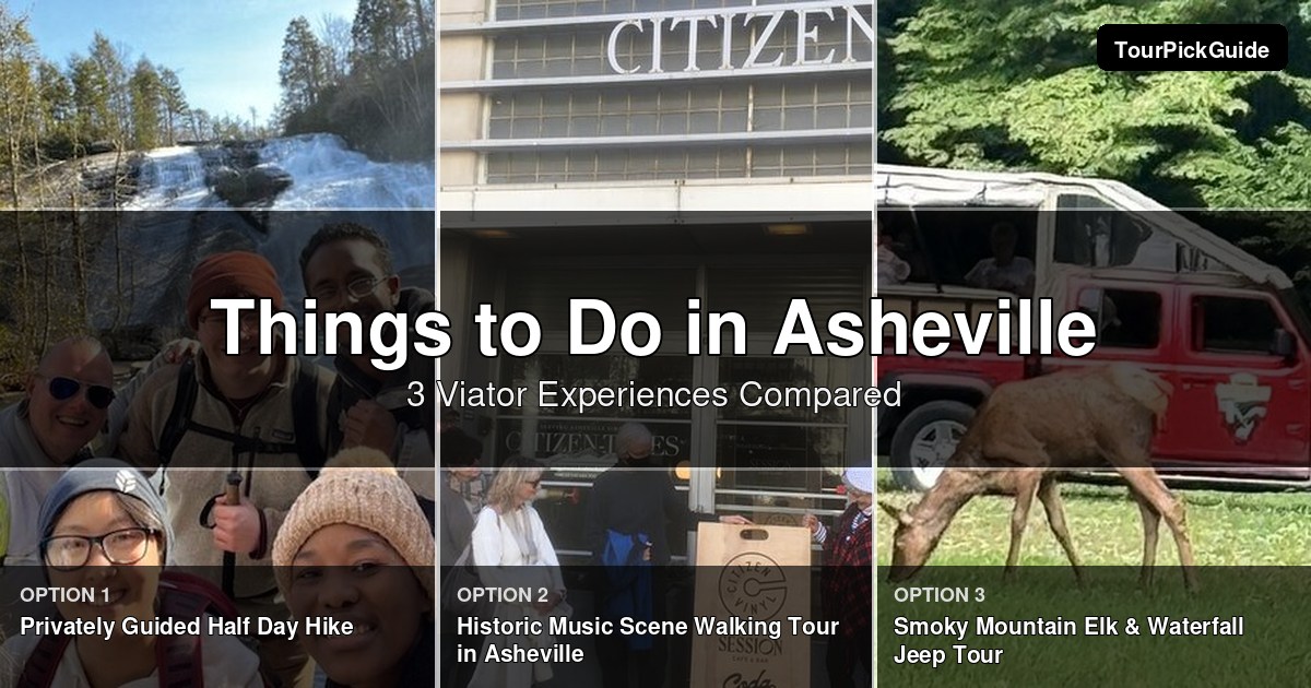 things to do in Asheville – three Viator experiences compared