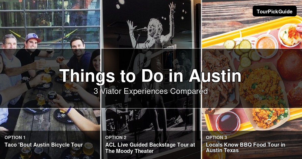things to do in Austin – three Viator experiences compared