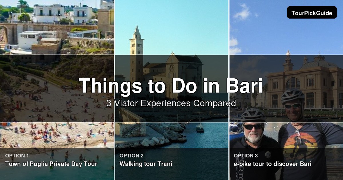 things to do in Bari – three Viator experiences compared