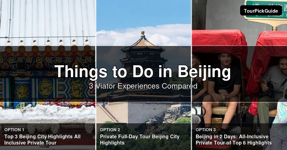 things to do in Beijing – three Viator experiences compared