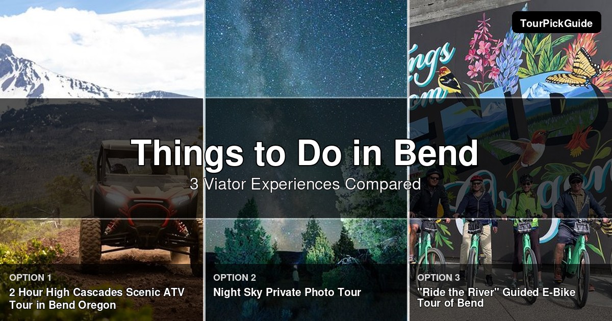 things to do in Bend – three Viator experiences compared