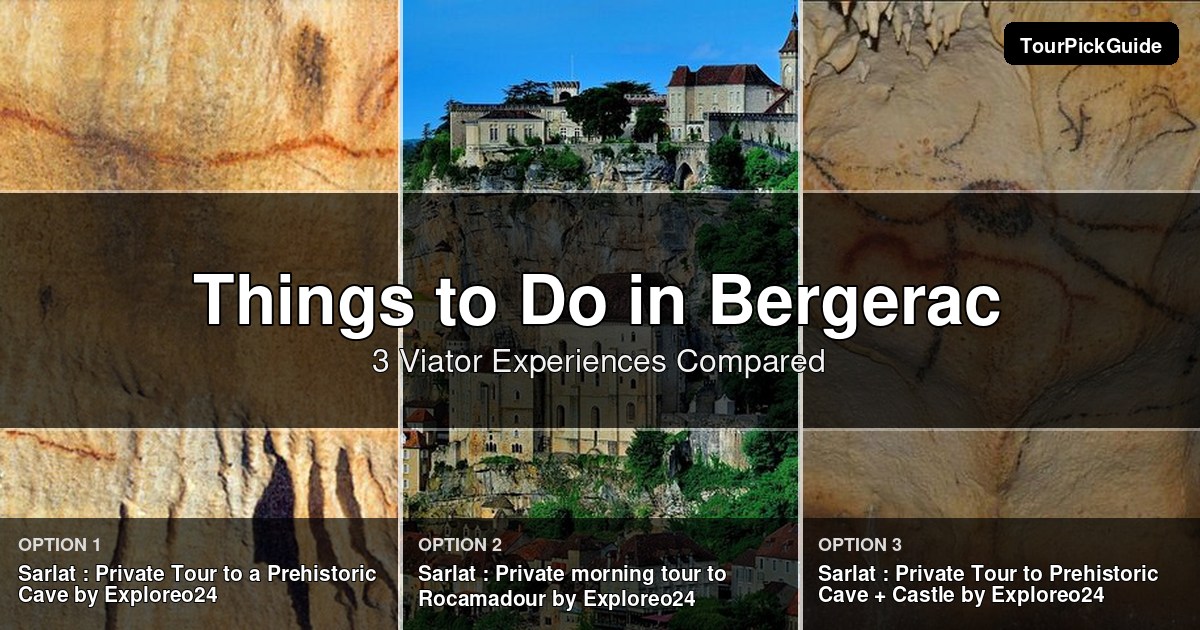 things to do in Bergerac – three Viator experiences compared
