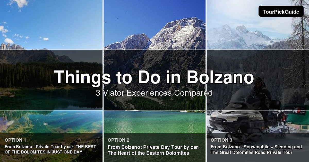 things to do in Bolzano – three Viator experiences compared