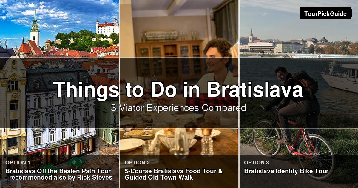 things to do in Bratislava – three Viator experiences compared