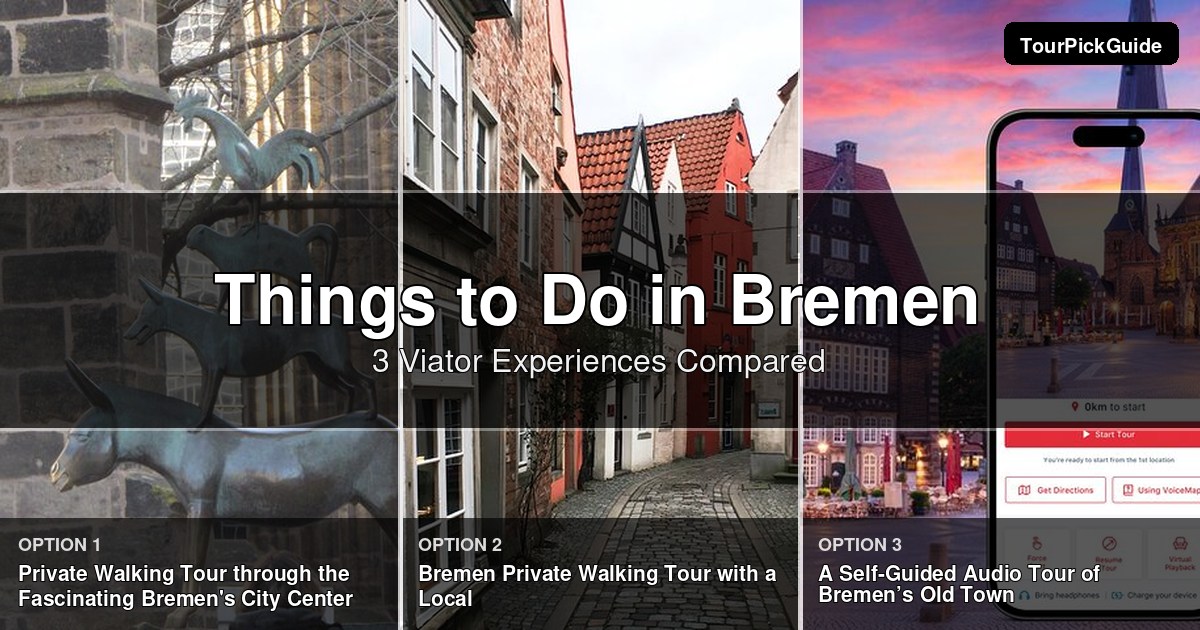 things to do in Bremen – three Viator experiences compared