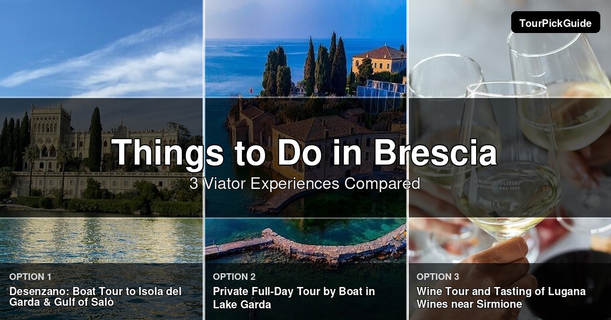 things to do in Brescia – three Viator experiences compared
