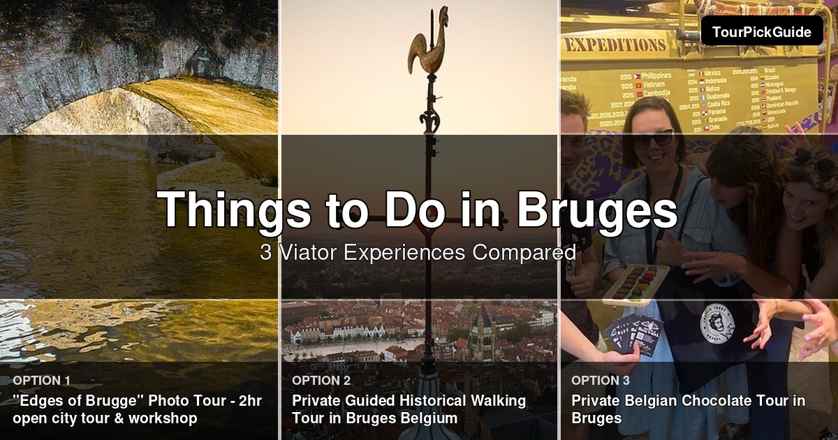 things to do in Bruges – three Viator experiences compared