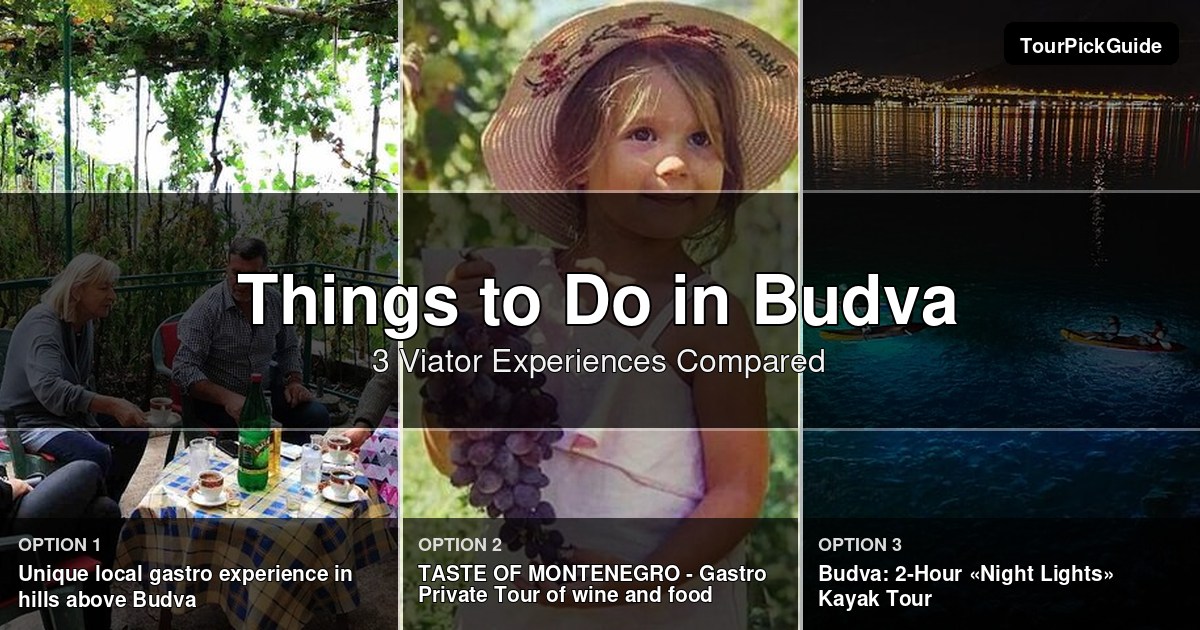 things to do in Budva – three Viator experiences compared