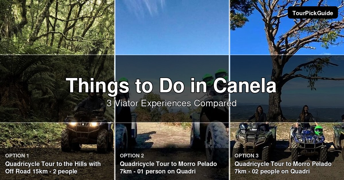 things to do in Canela – three Viator experiences compared