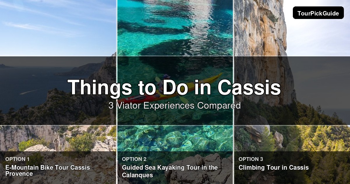 things to do in Cassis – three Viator experiences compared