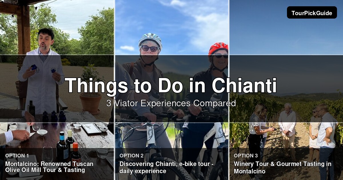 things to do in Chianti – three Viator experiences compared