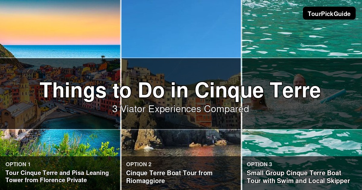 things to do in Cinque Terre – three Viator experiences compared