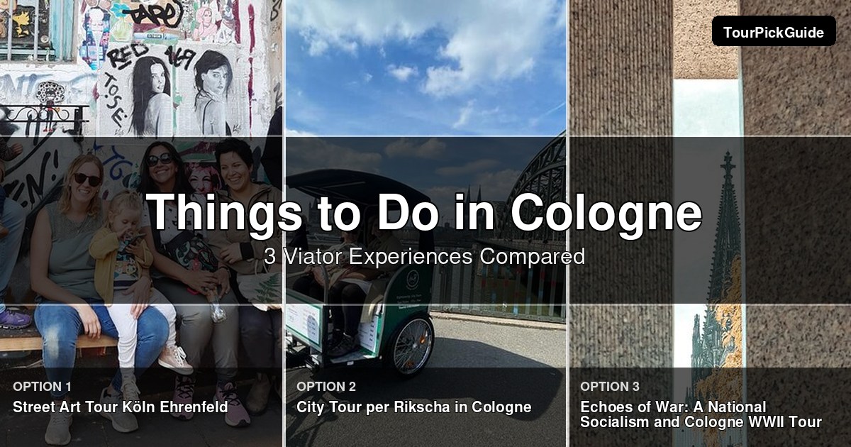 things to do in Cologne – three Viator experiences compared