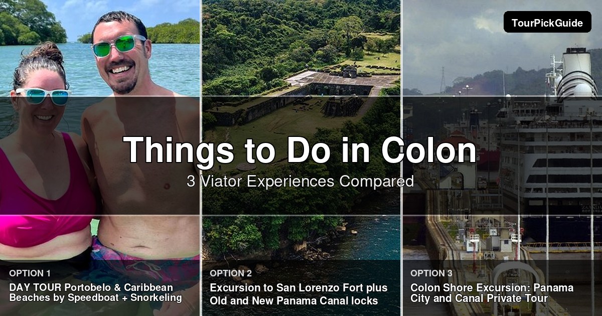 things to do in Colon – three Viator experiences compared