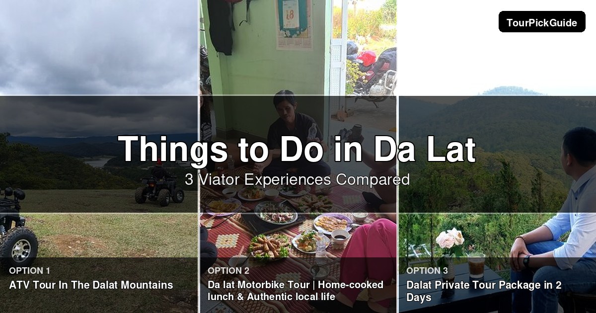 things to do in Da Lat – three Viator experiences compared