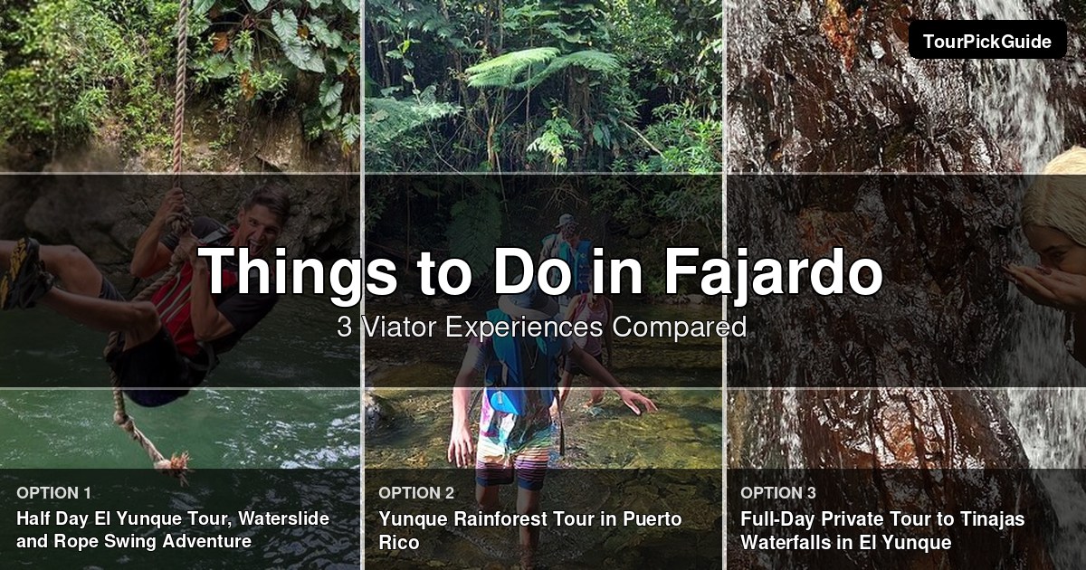 things to do in Fajardo – three Viator experiences compared