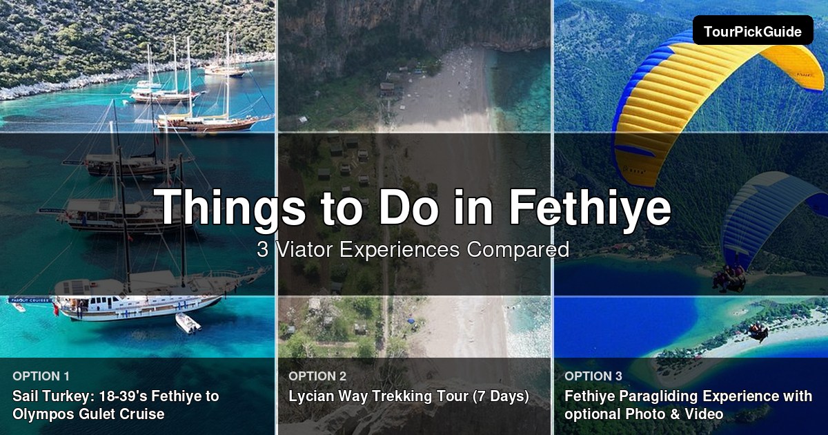 things to do in Fethiye – three Viator experiences compared