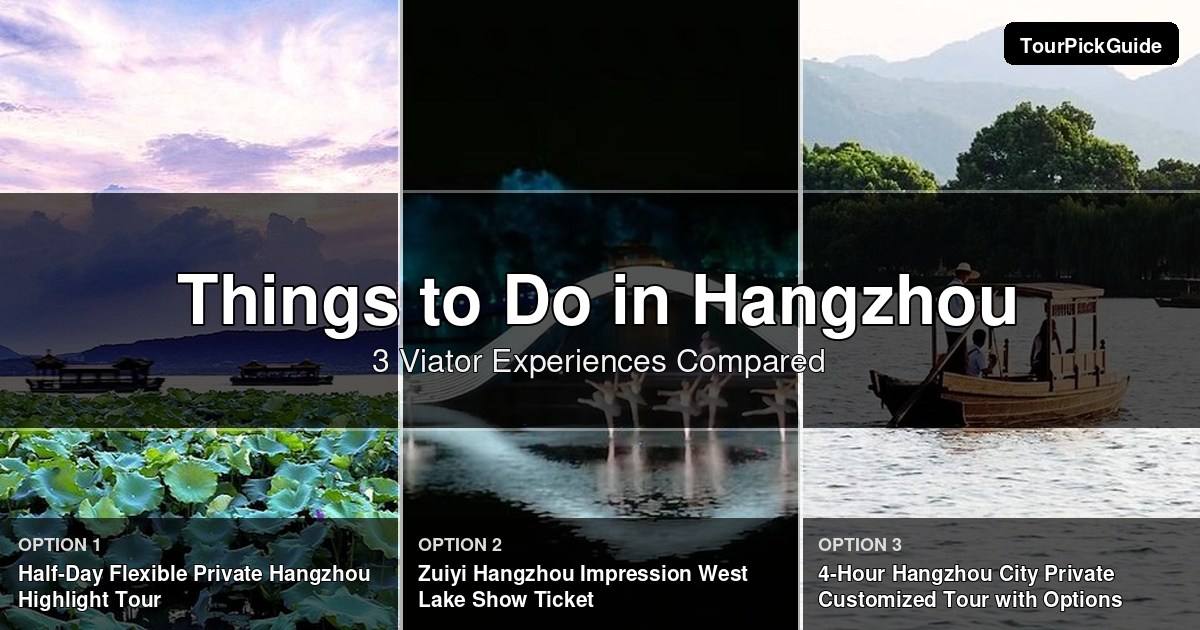 things to do in Hangzhou – three Viator experiences compared