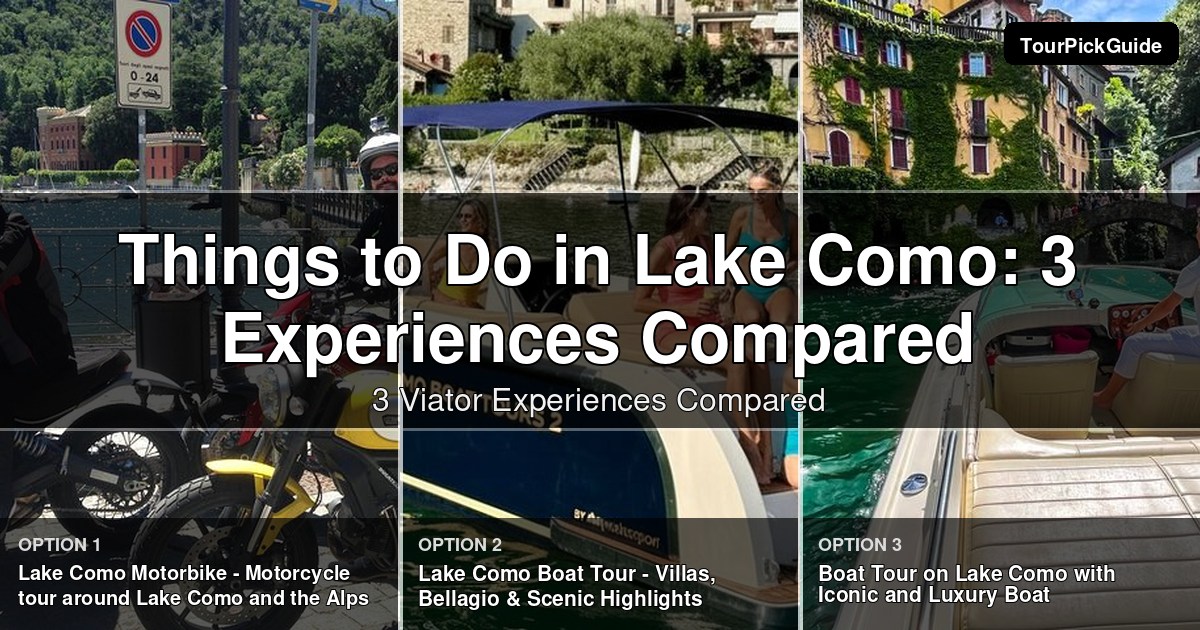 things to do in Lake Como – three Viator experiences compared