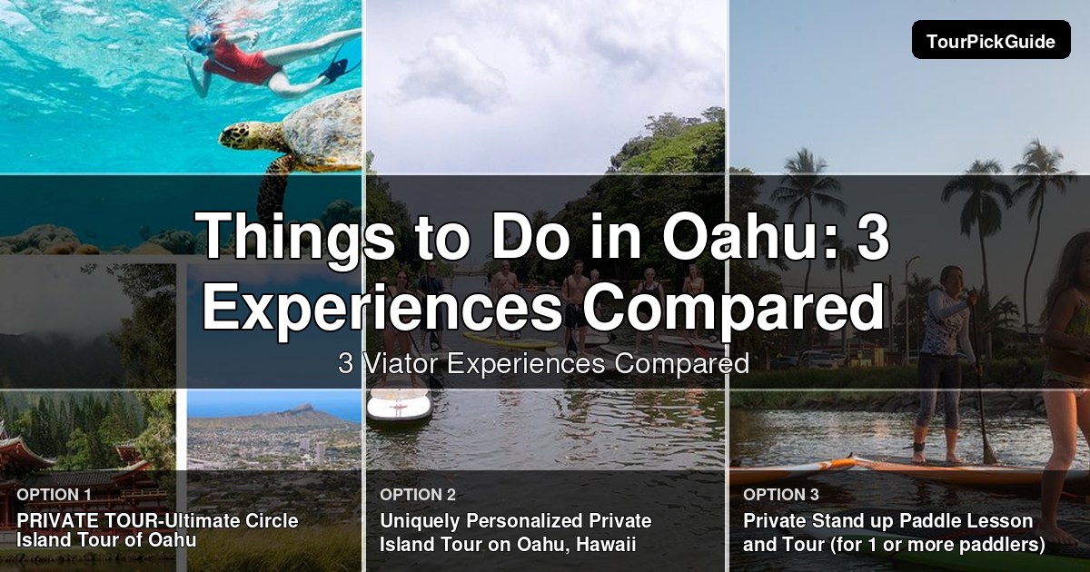 things to do in Oahu – three Viator experiences compared