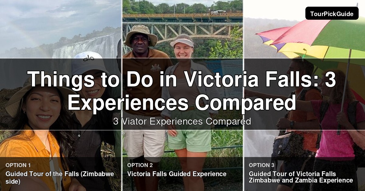 things to do in Victoria Falls – three Viator experiences compared