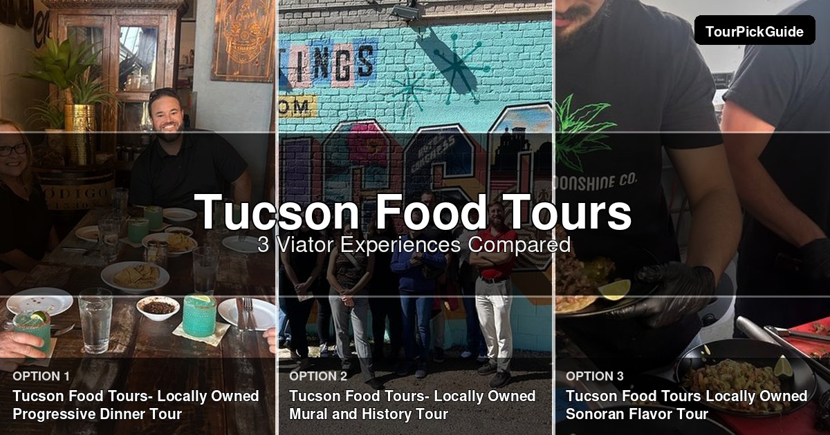 Tucson food tours – three Viator experiences compared