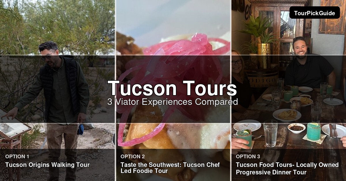 Tucson tours – three Viator experiences compared