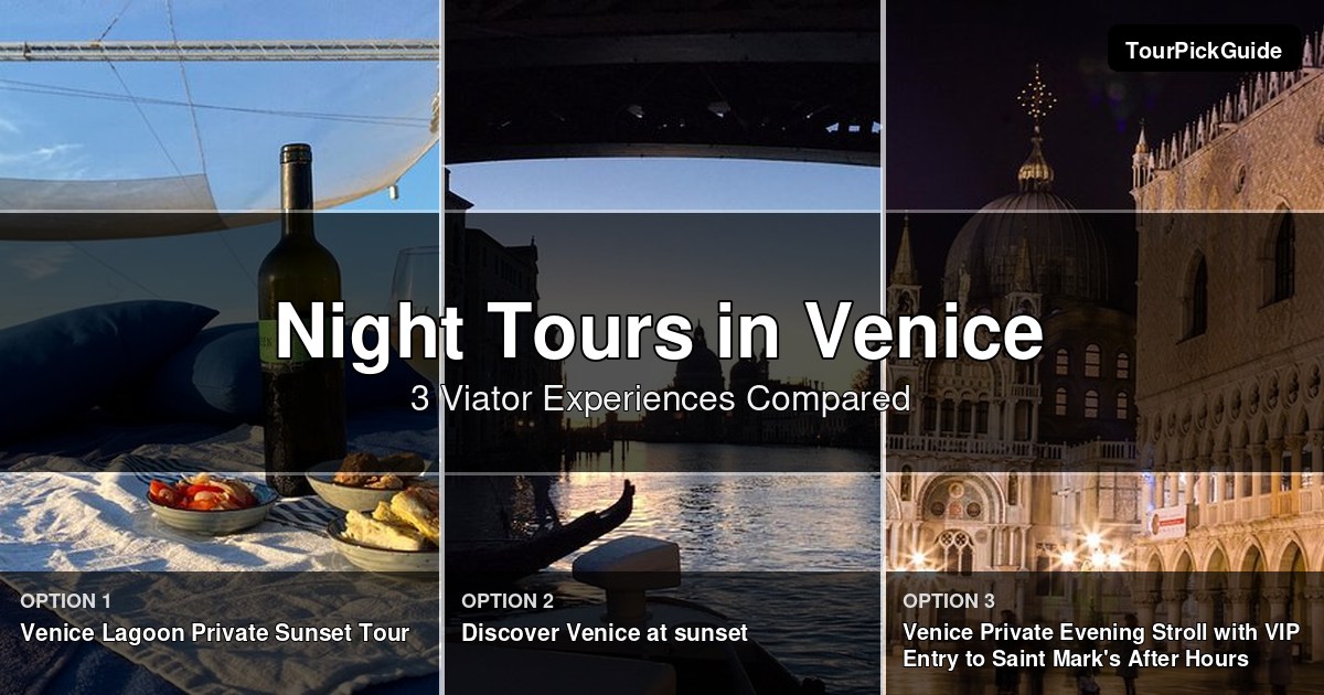 Venice night tours – three Viator experiences compared
